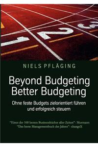 Beyond Budgeting, Better Budgeting