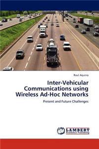 Inter-Vehicular Communications using Wireless Ad-Hoc Networks
