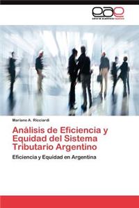 Análisis de Eficiencia y Equidad del Sistema Tributario Argentino