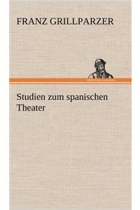 Studien Zum Spanischen Theater