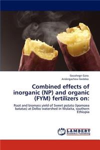 Combined effects of inorganic (NP) and organic (FYM) fertilizers on