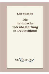 Die heidnische Totenbestattung in Deutschland
