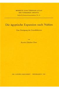 Die Agyptische Expansion Nach Nubien