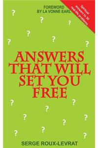 Answers That Will Set You Free