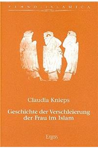 Geschichte Der Verschleierung Der Frau Im Islam
