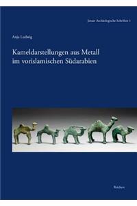 Kameldarstellungen Aus Metall Im Vorislamischen Sudarabien