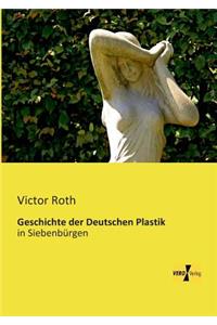 Geschichte der Deutschen Plastik