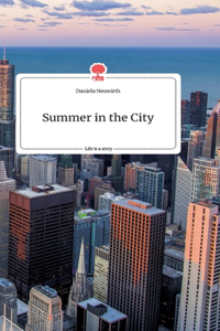 Summer in the City. Life is a Story - story.one