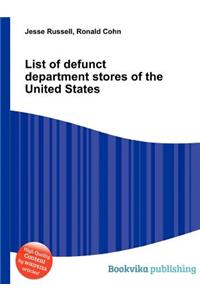 List of Defunct Department Stores of the United States