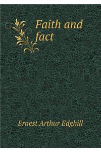 Faith and Fact