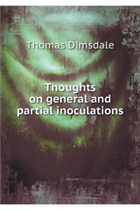 Thoughts on General and Partial Inoculations