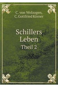 Schillers Leben Theil 2