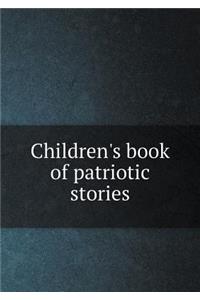 Children's Book of Patriotic Stories