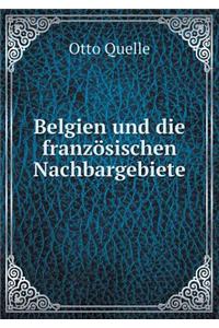 Belgien und die französischen Nachbargebiete