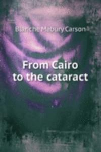 FROM CAIRO TO THE CATARACT