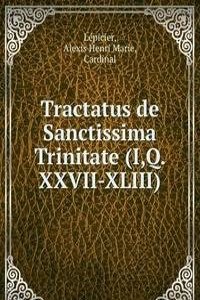 Tractatus de Sanctissima Trinitate (I,Q. XXVII-XLIII)