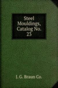 Steel Mouldings, Catalog No. 23