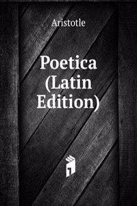 Poetica (Latin Edition)