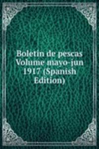 Boletin de pescas Volume mayo-jun 1917 (Spanish Edition)