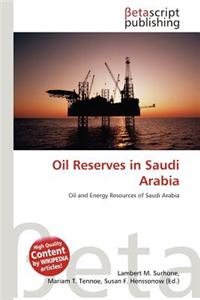 Oil Reserves in Saudi Arabia