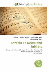 Utrecht Te Deum and Jubilate