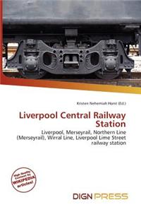 Liverpool Central Railway Station