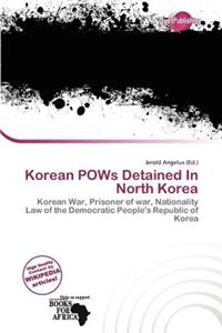 Korean POWs Detained in North Korea