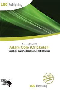 Adam Cole (Cricketer)