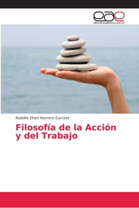 Filosofía de la Acción y del Trabajo