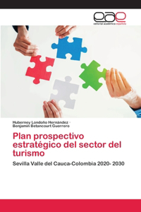 Plan prospectivo estratégico del sector del turismo