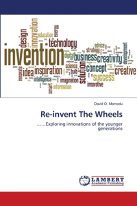 Re-invent The Wheels