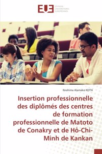 Insertion professionnelle des diplômés des centres de formation professionnelle de Matoto de Conakry et de Hô-Chi-Minh de Kankan