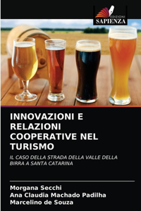 Innovazioni E Relazioni Cooperative Nel Turismo