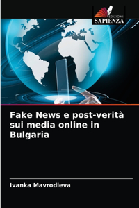 Fake News e post-verità sui media online in Bulgaria