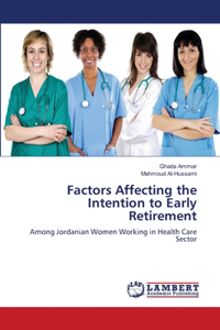 Factors Affecting the Intention to Early Retirement