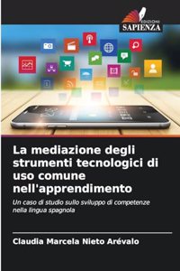 La mediazione degli strumenti tecnologici di uso comune nell'apprendimento