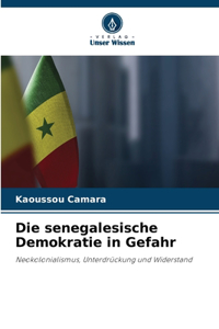 senegalesische Demokratie in Gefahr