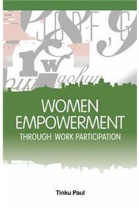Women Empowerment Through Work Participation