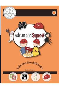 Adrian and Super-A