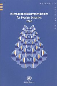 International Recommendations for Tourism Statistics 2008