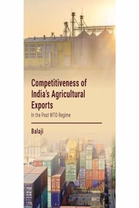 Competitiveness of Indiaâ€™s Agricultural Exports