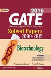 Gate Solved Paper Biotecnology 2016 Includes 2 Practice Papers