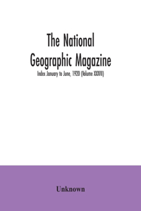 National geographic Magazine; Index January to June, 1920 (Volume XXXVII)