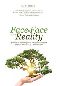 Face to Face with Reality