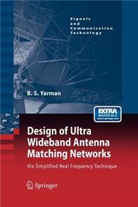 Design of Ultra Wideband Antenna Matching Networks