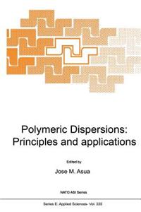 Polymeric Dispersions: Principles and Applications