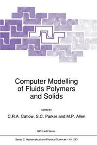 Computer Modelling of Fluids Polymers and Solids