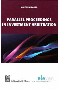 Parallel Proceedings in Investment Arbitration