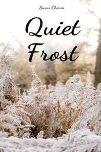 Quiet Frost