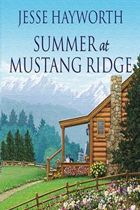 Summer at Mustang Ridge